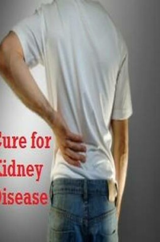 Cover of Cure for Kidney Disease