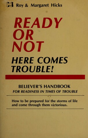 Book cover for Ready or Not, Here Comes Trouble!