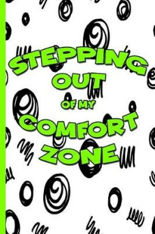 Cover of Stepping Out of My Comfort Zone Notebook #2