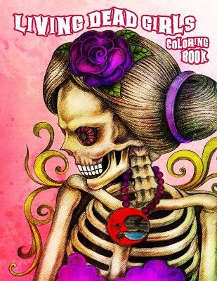 Book cover for Living Dead Girls Coloring Book