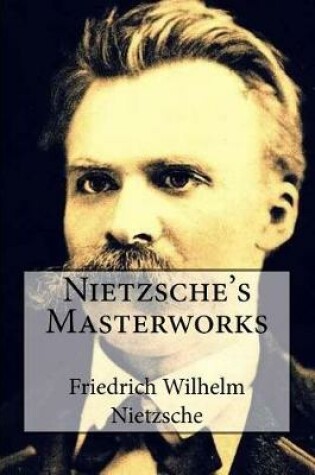Cover of Nietzsche's Masterworks