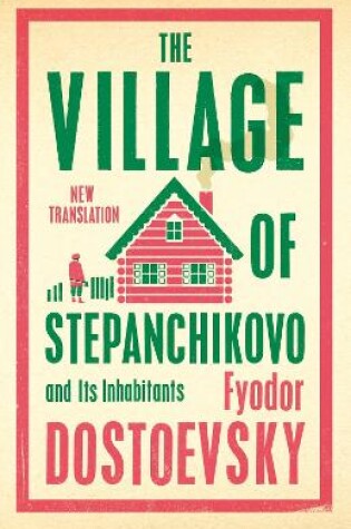Cover of The Village of Stepanchikovo and Its Inhabitants