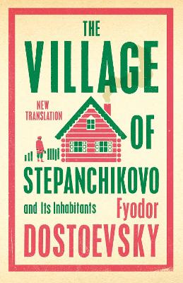 Book cover for The Village of Stepanchikovo and Its Inhabitants