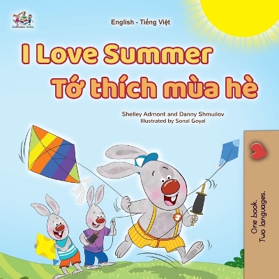 Cover of I Love Summer (English Vietnamese Bilingual Children's Book)