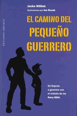 Book cover for El Camino del Pequeno Guerrero