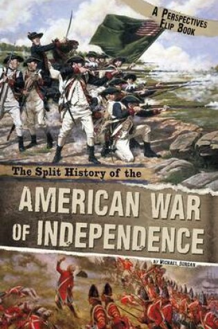 Cover of The Split History of the American War of Independence