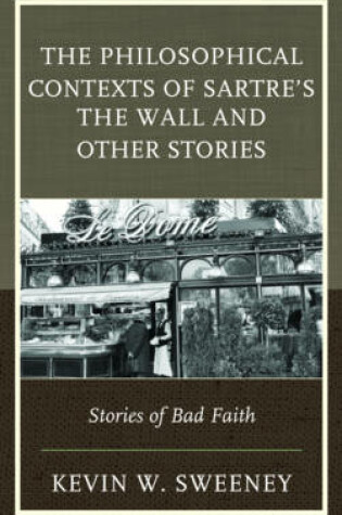 Cover of The Philosophical Contexts of Sartre's the Wall and Other Stories