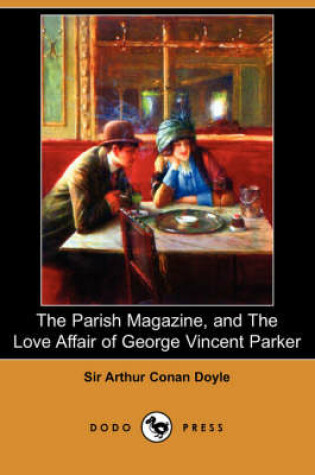 Cover of The Parish Magazine, and the Love Affair of George Vincent Parker (Dodo Press)