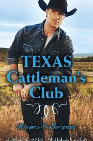 Cover of Texas Cattleman's Club - Wagers bks 3-4