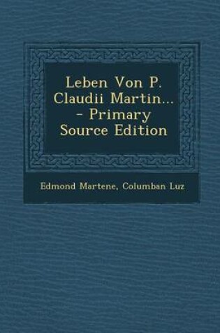 Cover of Leben Von P. Claudii Martin...