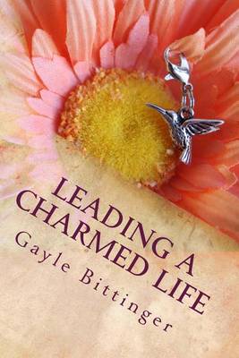 Book cover for Leading a Charmed Life