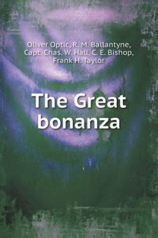 Cover of The Great bonanza