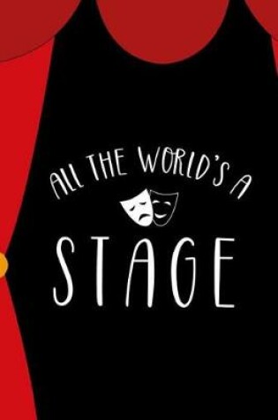 Cover of All The World's A Stage