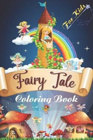 Cover of Fairy Tale Coloring Book For Kids