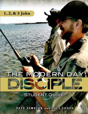 Book cover for 1, 2, & 3 John Modern Day Disciple (Student Guide)