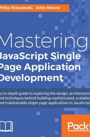 Cover of Mastering JavaScript Single Page Application Development