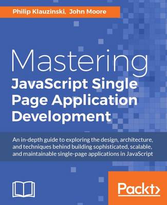Book cover for Mastering JavaScript Single Page Application Development