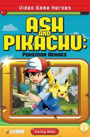 Cover of Ash and Pikachu: Pokemon Heroes