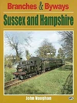 Book cover for Branches & Byways: Sussex And Hampshire