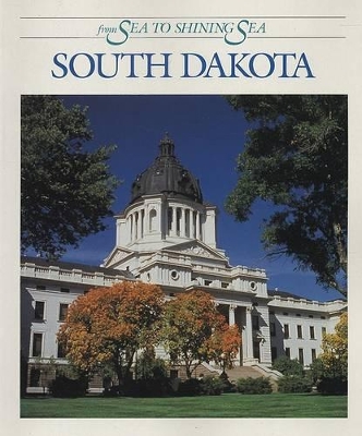 Book cover for South Dakota - From Sea to Shi