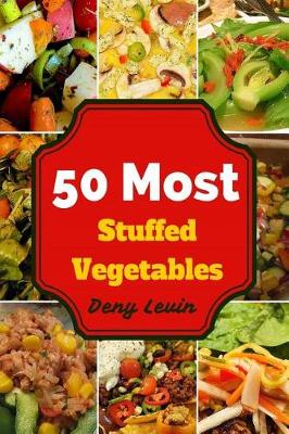 Book cover for 50 Most Stuffed Vegetables