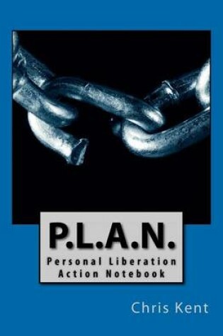 Cover of P.L.A.N. -- Personal Liberation Action Notebook