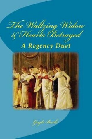 Cover of The Waltzing Widow & Hearts Betrayed