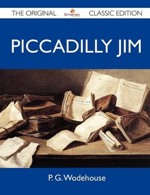 Book cover for Piccadilly Jim - The Original Classic Edition