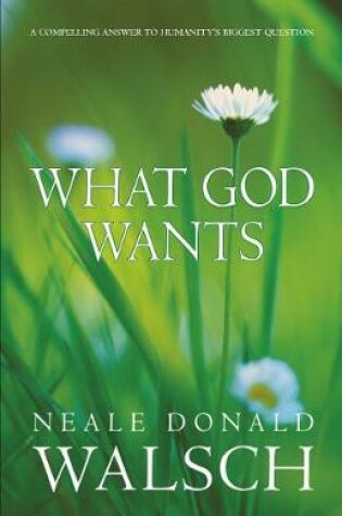 Cover of What God Wants