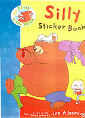 Book cover for Eddy And The Bear Silly Sticker Book