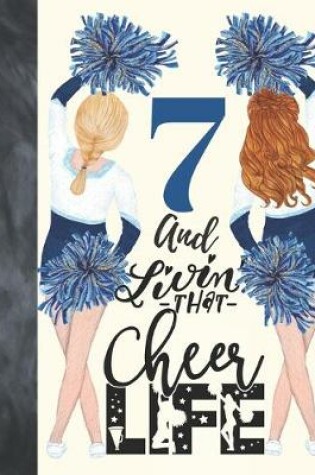 Cover of 7 And Livin That Cheer Life