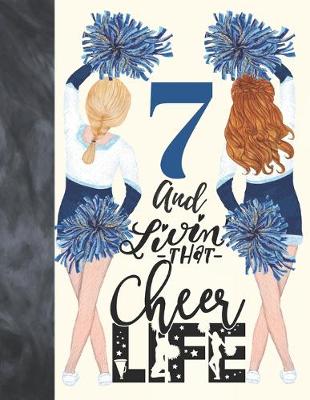 Book cover for 7 And Livin That Cheer Life