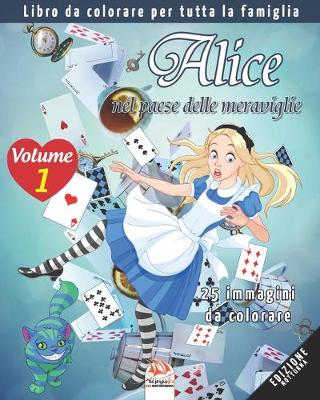 Book cover for Alice nel paese delle meraviglie - 25 immagini da colorare - Volume 1 - edizione notturna