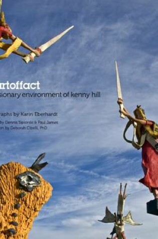 Cover of Heartoffact: The Visionary Environment of Kenny Hill