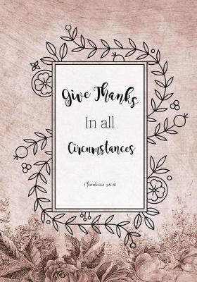 Cover of Give Thanks In All Circumstances