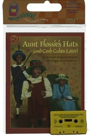 Cover of Aunt Flossie's Hats (and Crab Cakes Later) Book & Cassette