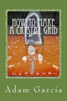 Book cover for How to Make a Crystal Grid