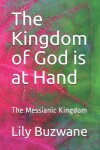 Book cover for The Kingdom of God is at Hand