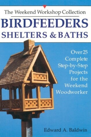 Cover of Birdfeeders, Shelters and Baths