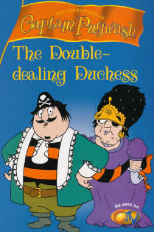 Cover of Captain Pugwash - Double Dealing Duchess