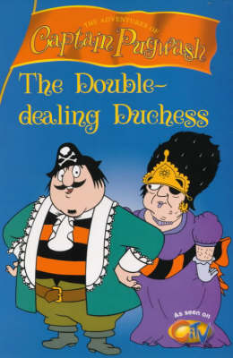 Book cover for Captain Pugwash - Double Dealing Duchess