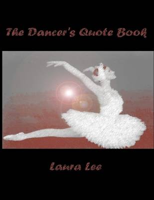 Book cover for The Dancer's Quote Book