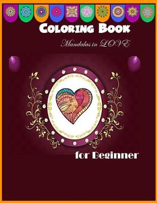 Book cover for Coloring book Mandalas in LOVE for beginner