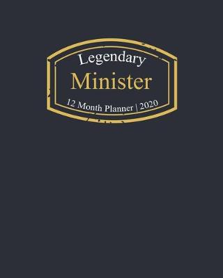 Book cover for Legendary Minister, 12 Month Planner 2020