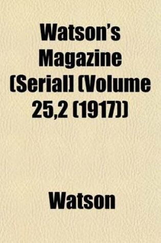 Cover of Watson's Magazine (Serial] (Volume 25,2 (1917))