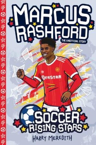 Cover of Soccer Rising Stars: Marcus Rashford