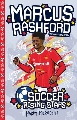 Book cover for Soccer Rising Stars: Marcus Rashford