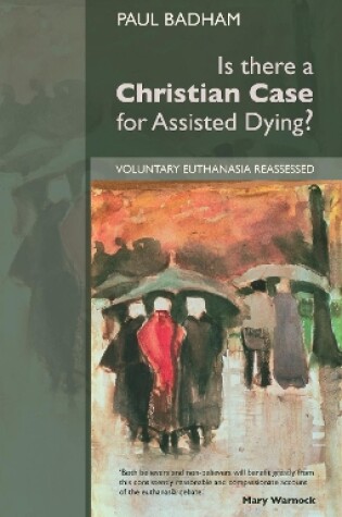 Cover of Is There a Christian Case for Assisted Dying?