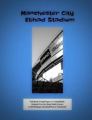 Book cover for Manchester City Etihad Stadium Notebook