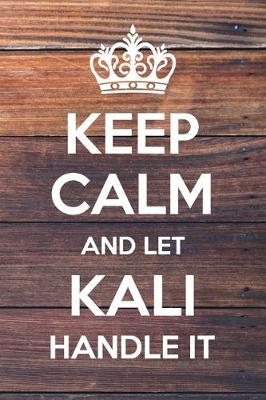 Book cover for Keep Calm and Let Kali Handle It